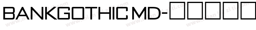 BankGothic Md字体转换